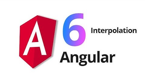Interpolation in Angular