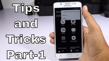 Tips, Tricks and Hidden Features of Samsung Galaxy J2, J3, J5 and J7 (2016) [Part - 1]