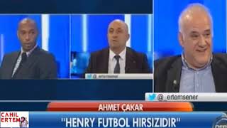 Ahmet Çakar: Henry futbol hırsızıdır, Henry adam değildir Resimi