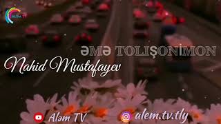 Nahid Mustafayev - Əmə Tolişoni̇mon Talış Mahnısı Талышская Песня Tolışə Mahne Talysh Song