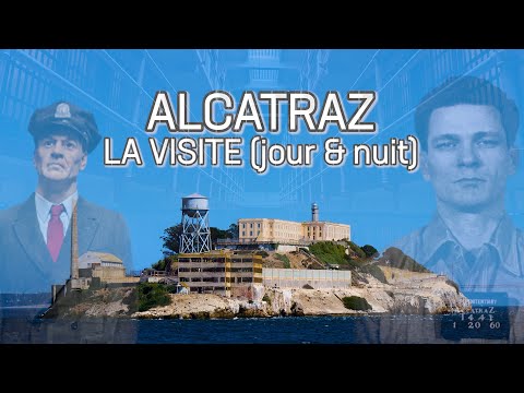 Vidéo: Alcatraz Island - Comment visiter la célèbre prison