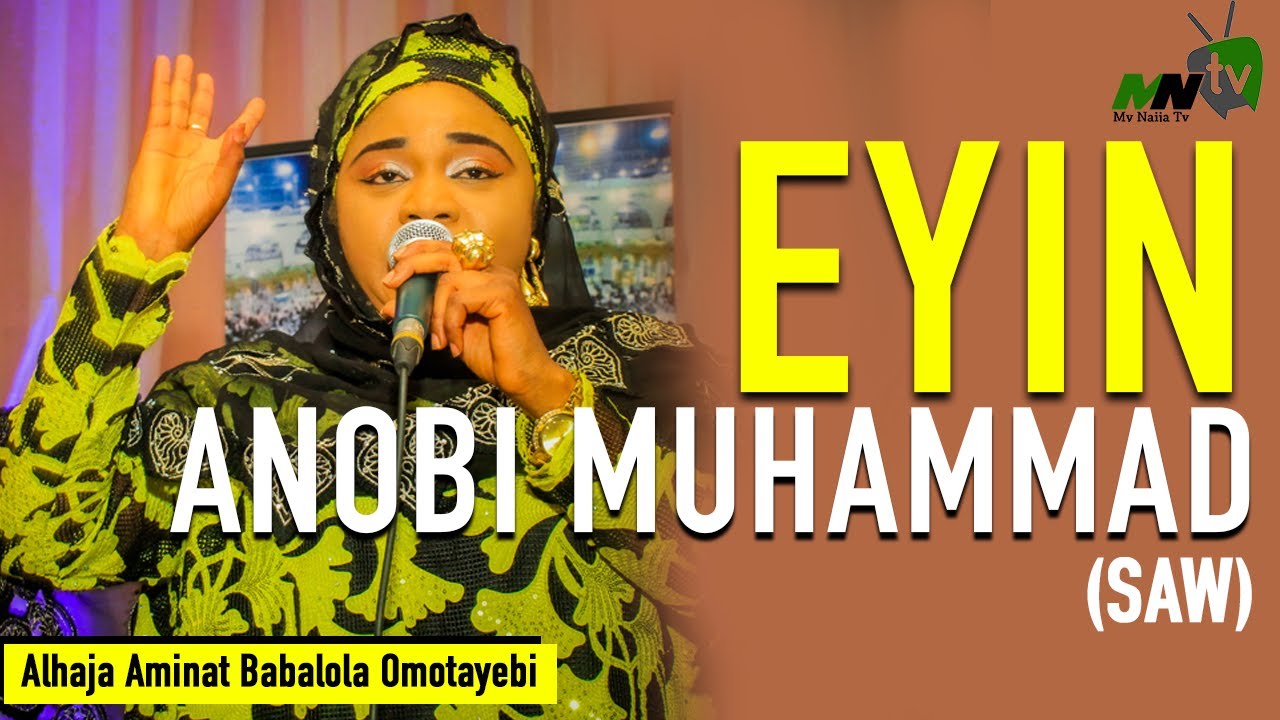Download EYIN ANOBI MUHAMMAD (SAW) - Alhaja Aminat Babalola Omotayebi