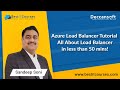 Azure Load Balancer Tutorial | All About Load Balancer in less than 50 mins!