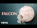 Falcon  the good stuff official music