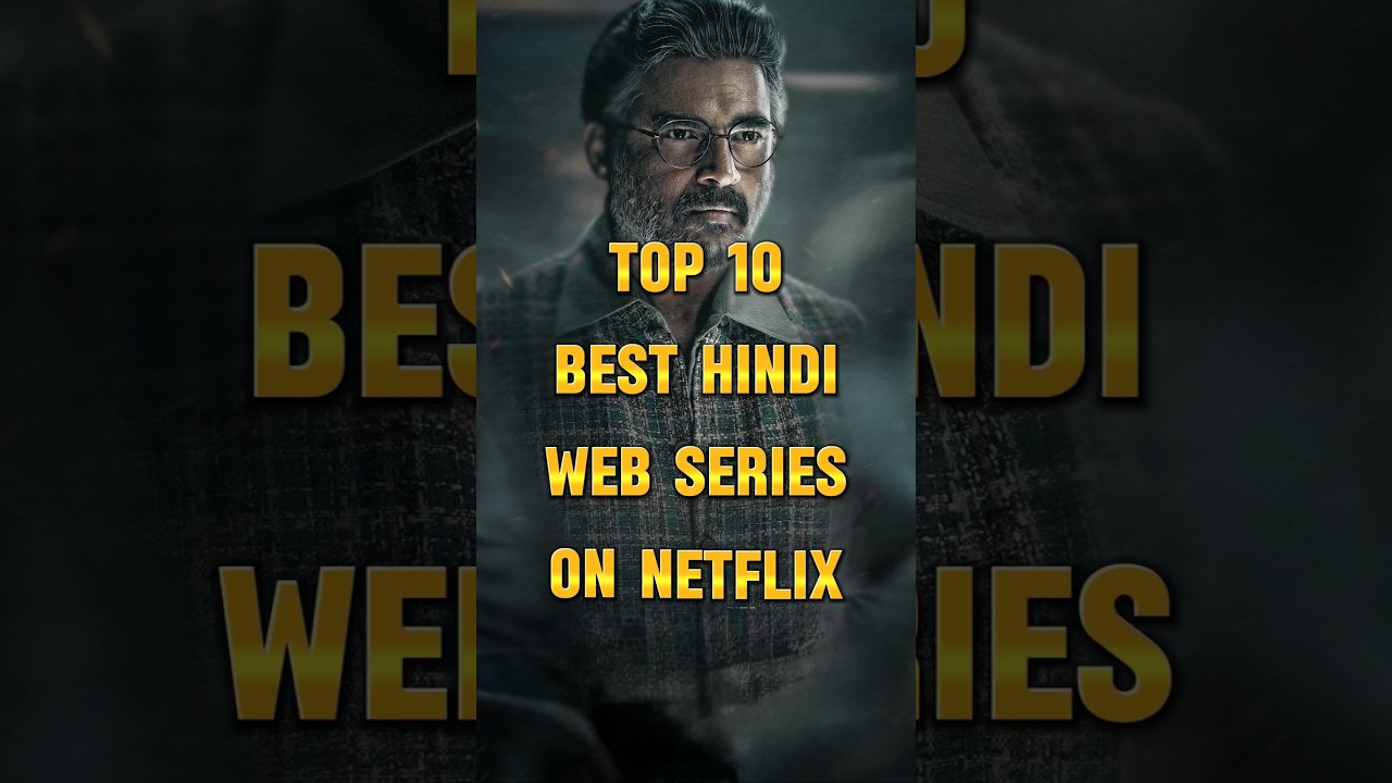Top 10 Best Hindi Web Series on Netflix