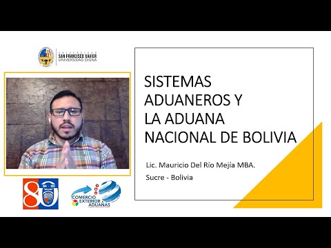 Sistemas Aduanero y la Aduana Nacional de Bolivia - Programa TVU 07/2021