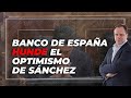 LOS PEORES: EL BANCO DE ESPAÑA CERTIFICA EL FRACASO ECONÓMICO DEL GOBIERNO
