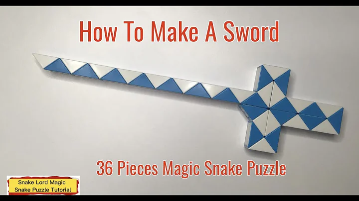 How To Make A Sword (1) - 36 Pieces Magic Snake Puzzle