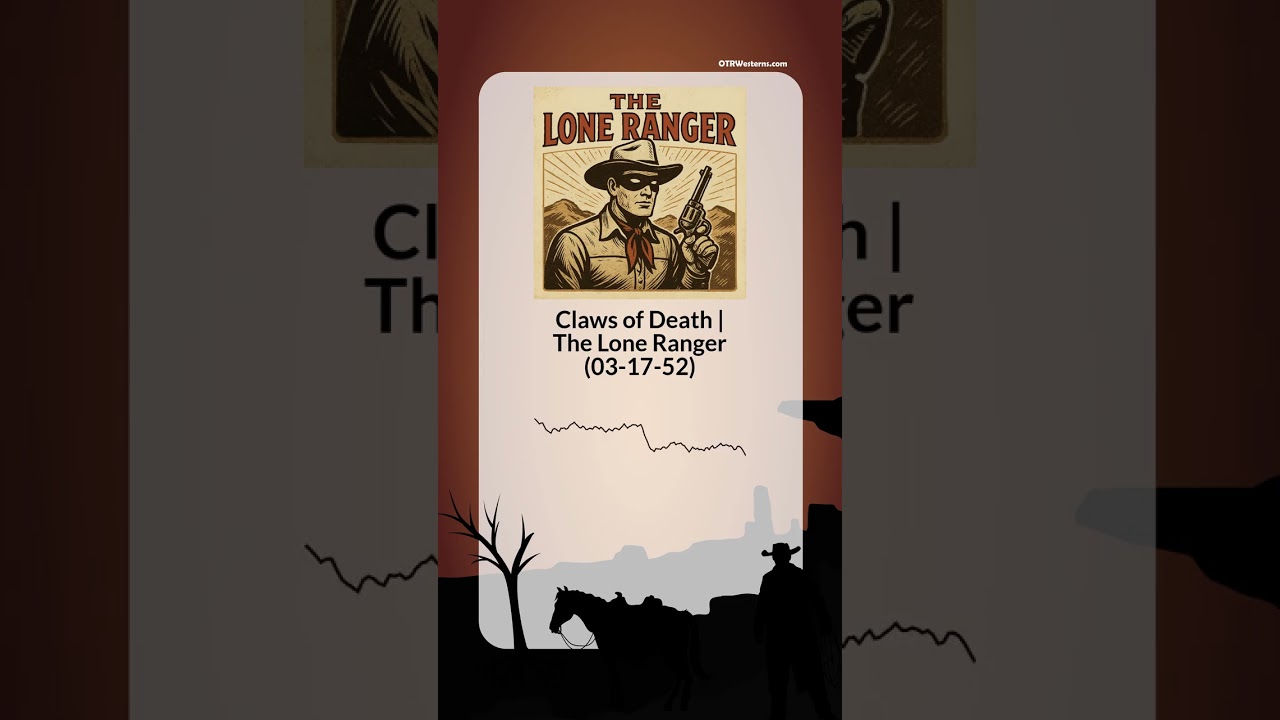 Claws of Death | The Lone Ranger (03-17-52)
