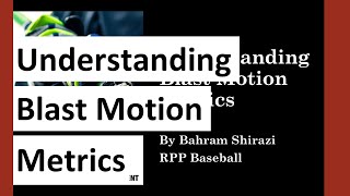 Understanding Blast Motion Metrics
