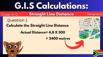 G.I.S Mapwork: How To Calculate Straight-Line Distance | Grade 10-12 | Geography G.I.S Calculations.