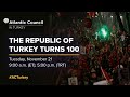 The Republic of Turkey turns 100