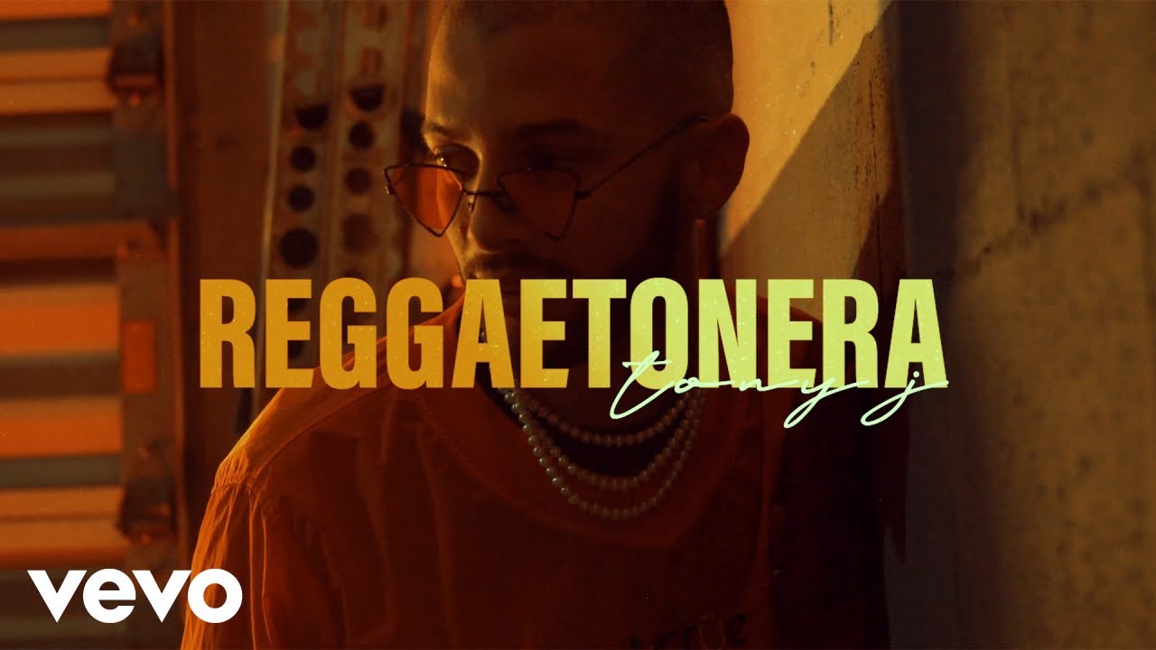 Tony J - Reggaetonera (Video Oficial)