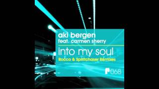 Aki Bergen feat. Carmen Sherry - Into My Soul (Rocco Deep Mix)