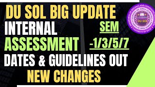 😍DU SOL INTERNAL ASSESSMENT SCHEDULE AND GUIDELINES RELEASE SEMESTER 1/3/5/7 DEC 2025