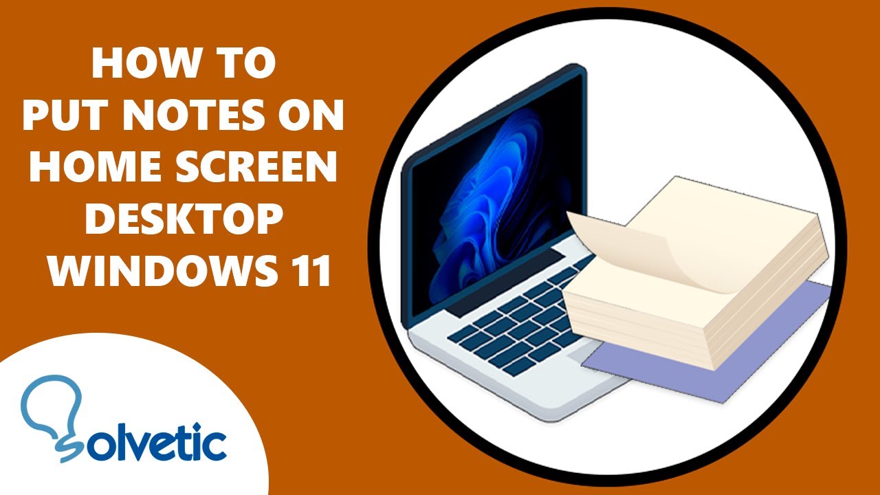 How To Put Notes On Home Screen Desktop Windows 11 YouTube