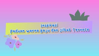 Inspirasi Paduan warna baju dan warna jilbab terkece screenshot 1