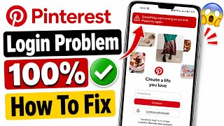 Pinterest Something Went Wrong at Our End Please Try Again Problem || Fix Pinterest Login Problem