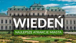 WIEDEŃ - Przewodnik | Ciekawostki | Plan zwiedzania | Najlepsze atrakcje stolicy Austrii