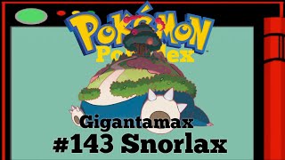 Pokédex - #143 Gigantamax Snorlax