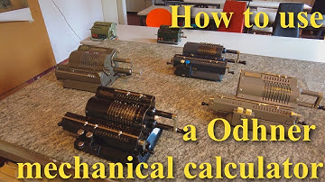 How to use a Odhner mechanical calculator