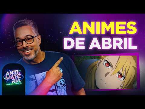 AS NOVIDADES DA PRIMAVERA JAPONESA! | ANTIMATÉRIA - ENERGIA GEEK | 31/03/2026