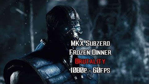 MKX Subzero   Frozen Dinner Brutality 1080p   60fps ✔