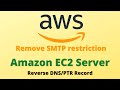 How to set Reverse DNS on Amazon EC2. Remove Email Restriction