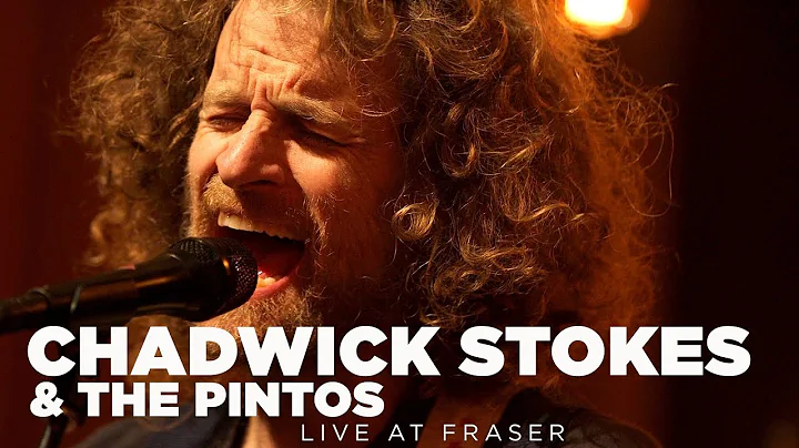 Chadwick Stokes & The Pintos  Live at Fraser