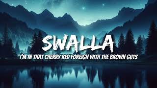 Jason Derulo - Swalla (Lyrics) ft. Nicki Minaj & Ty Dolla $ign