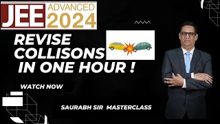 Title: Mastering Collisions: Problem-solving in One Shot | Tutorial with Saurabh Sir