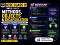 Methods, Objects and Encapsulation | ICSE Class 9 Computer Applications | Unit 2 - Part 2