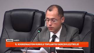 İl Koordinasyon Kurulu Toplantısı Gerçekleştirildi