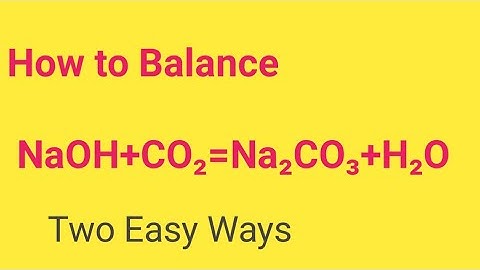 NaOH+CO2=Na2CO3+H2O Balanced Equation||Sodium hydroxide +Carbodioxide Balanced Equation