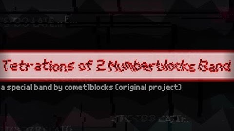 {Check description} Tetrations of 2 Numberblocks Band (My designs)