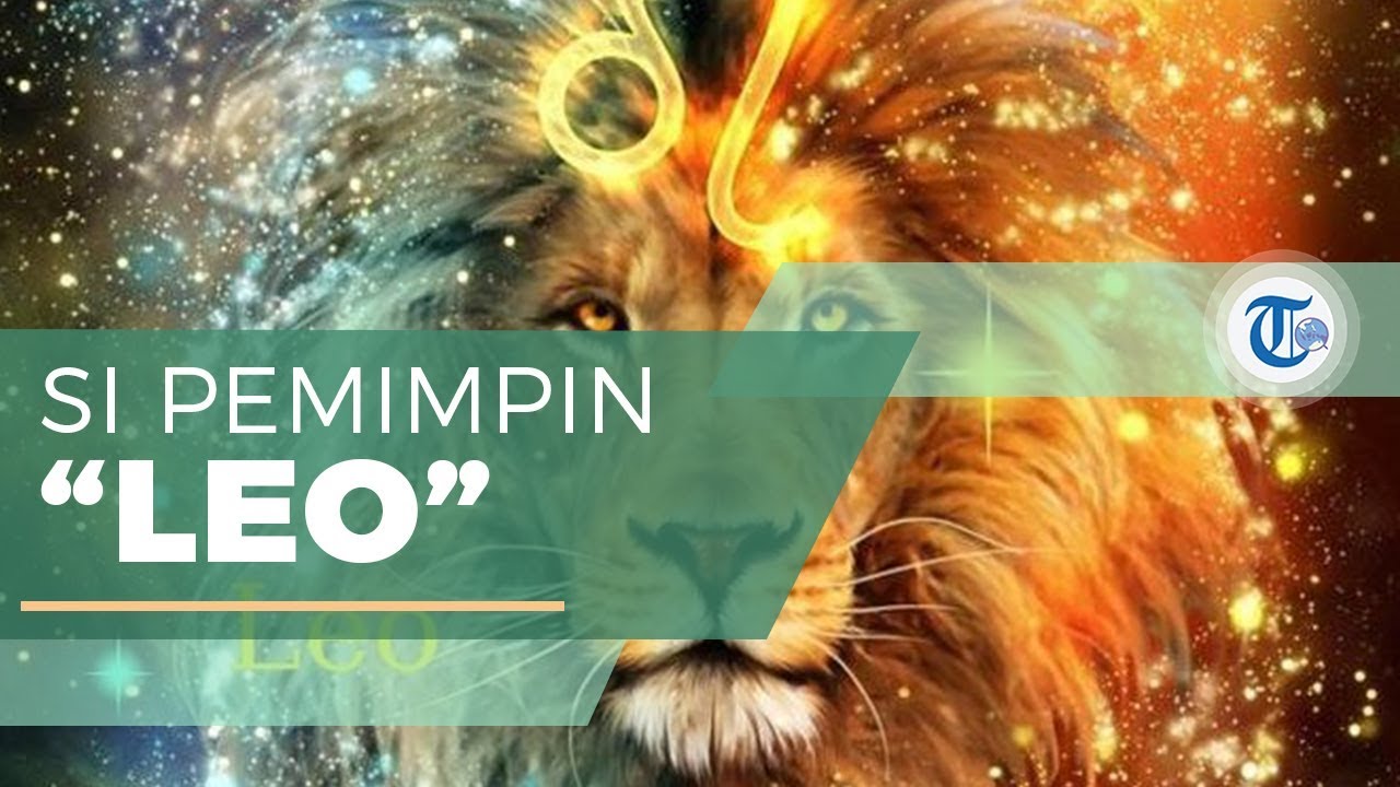 Ulasan Ramalan Zodiak Leo Di Tahun 2020 Dari Sisi Asmara