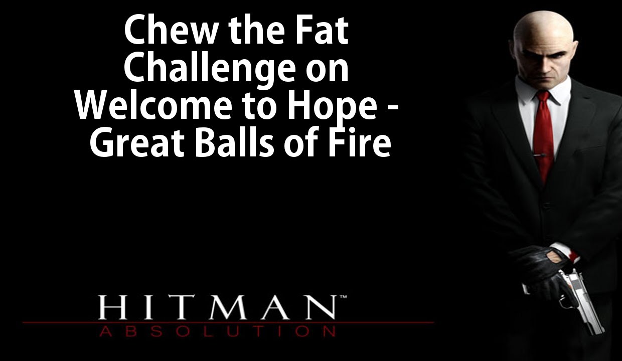 Chew the Fat Challenge on Welcome to Hope - Great Balls of Fire
