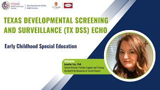 Texas Developmental Screening and Surveillance (TX DSS) ECHO: July 10th, 2026
