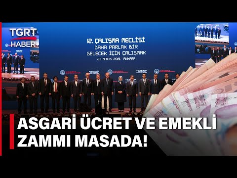 Asgari Ücret ve Emekli Maaşları Masaya Yatırılacak! Çalışma Meclisi Yıllar Sonra Toplanıyor!