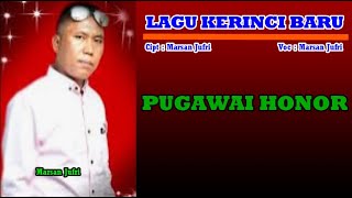 lagu kerinci PUGAWAI HONOR Voc | Marsan jufri || Cipt | Joni Efendi \u0026 Marsan Jufri