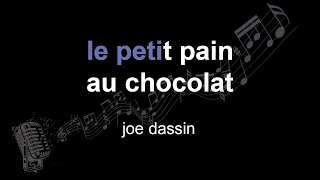 joe dassin | le petit pain au chocolat | lyrics | paroles | letra |