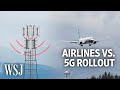 5G Service Launches Amid Flight-Safety Uncertainty | WSJ