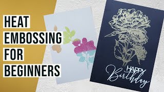 HEAT EMBOSSING FOR BEGINNERS // How to use Embossing Powder