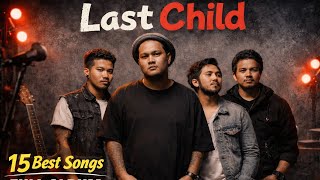 BEST OF LAST CHILD 🔥 Full Album Lagu Terbaik \u0026 Nostalgia 