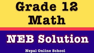 Binomial Expansion | NEB Solution - Class 12 Basic Mathematics | Past Question in NEPALI part 1