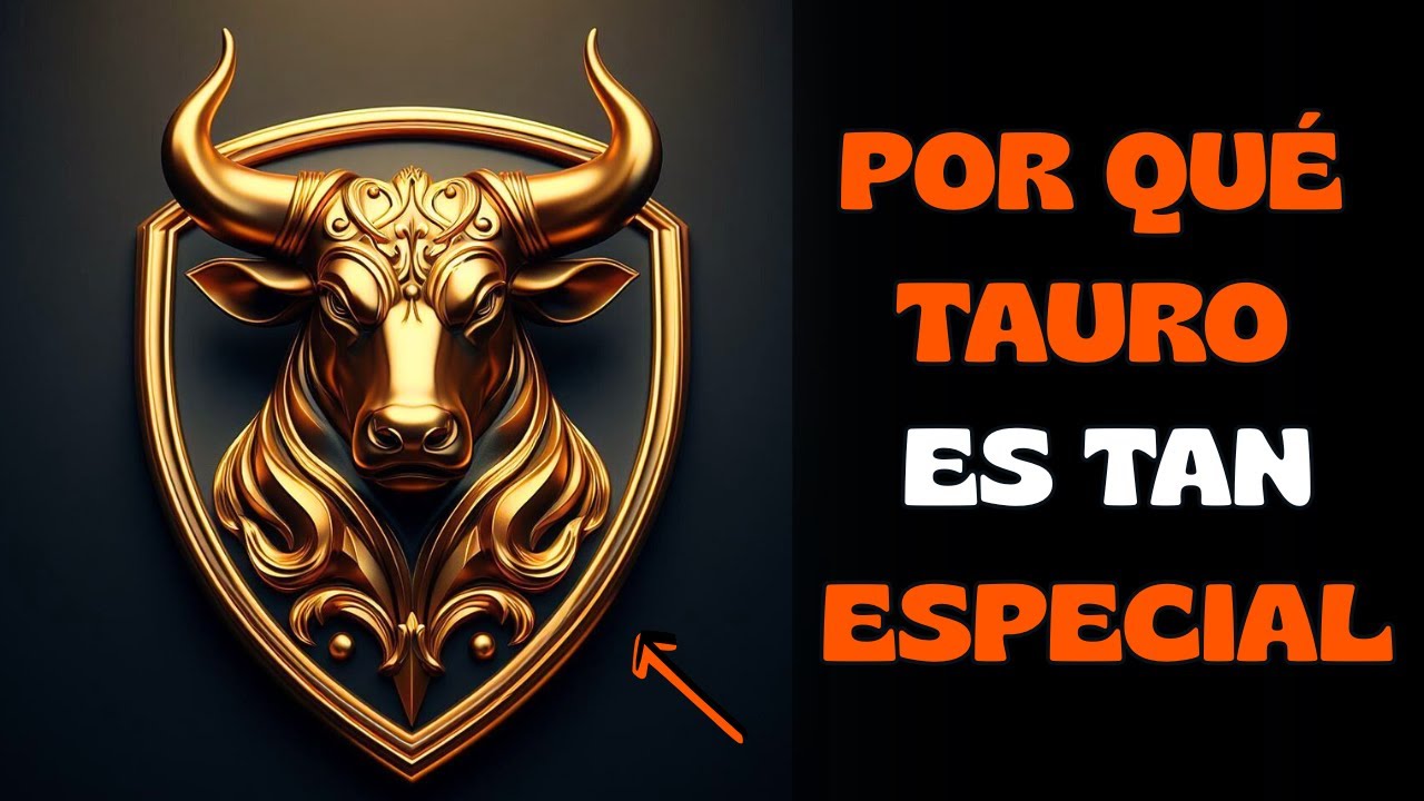 ¿Por qué los TAURO son tan ESPECIALES? El SECRETO que NADIE te cuenta 🐂♉!
