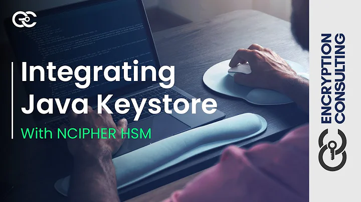 Java Keystore Explained - Part 3 - Integrating Java Keystore with nCipher HSM