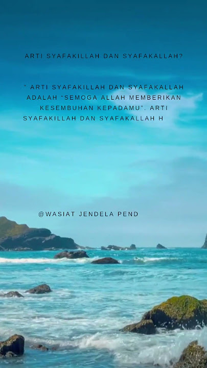 Arti dari Syafakillah dan Syafakallah | #quotes #motivasidiri #katakatabijak #kataislami