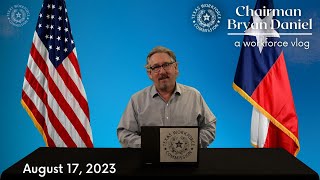 Technology Changes & the Workforce | Chairman Bryan Daniel VLOG | August 17, 2023