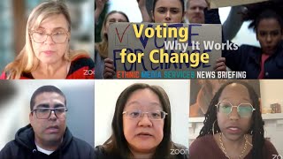Voting for Change – Why it Works: Community Advocates Make a Case for Ethnic Votes  |  2/23/24